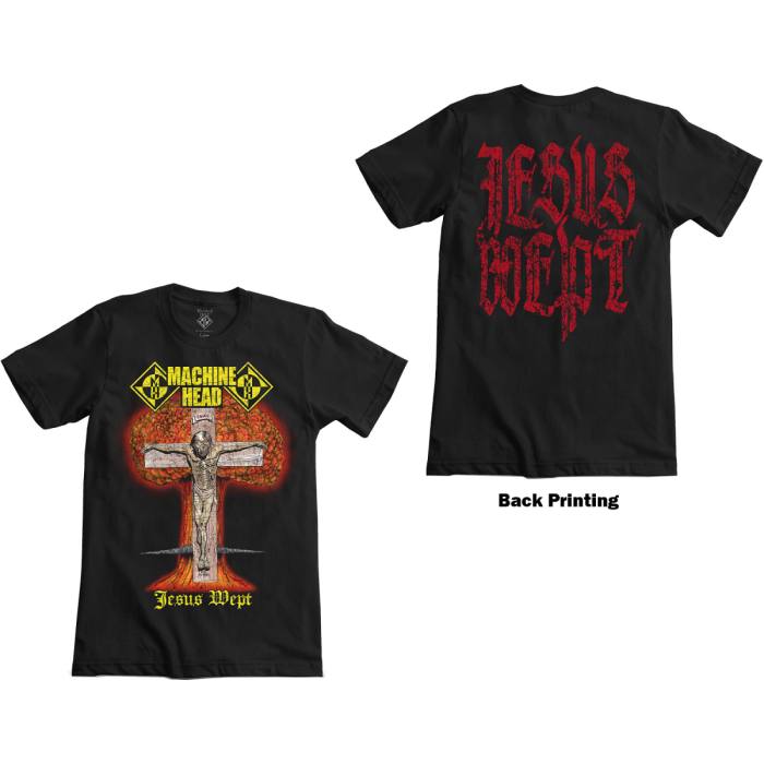 Machine Head Unisex T-Shirt: Jesus Wept (Back Print) 95905