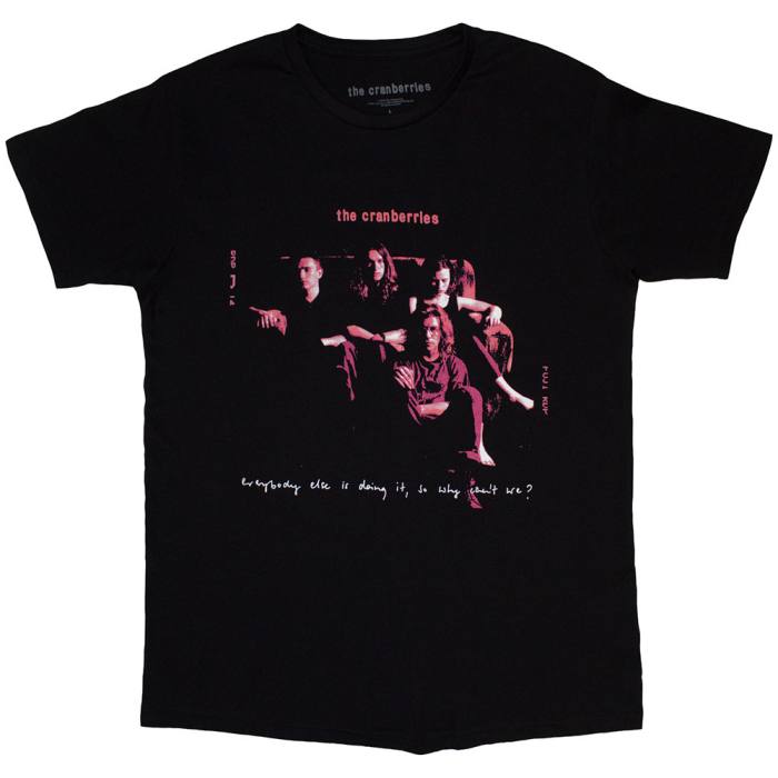 The Cranberries Unisex T-Shirt: Everybody Else 202610