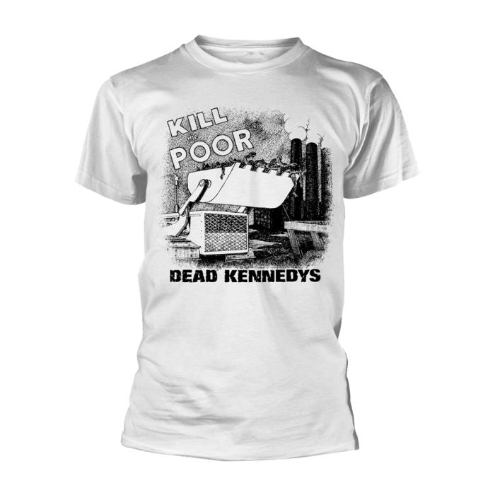 KILL THE POOR (WHITE) T-shirt Dead Kennedys 213053