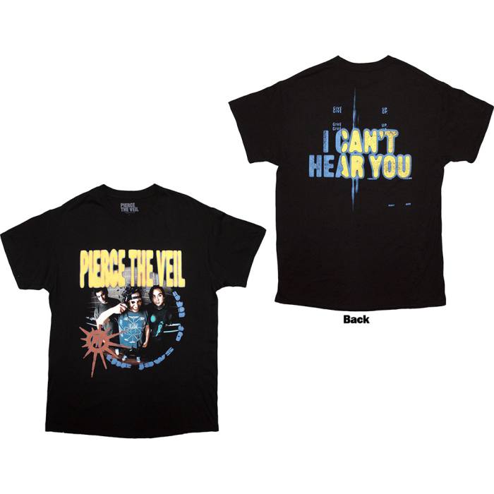 Pierce The Veil T-Shirt I Can't Hear You (Black) (Back Print) 222889